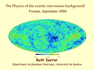 The Physics of the cosmic microwave background       Firenze, September 2006