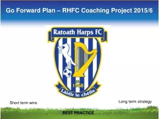 Go Forward Plan – RHFC Coaching Project 2015/6