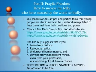 part ii fragile freedom how to survive the folks who have messed up the world so badly