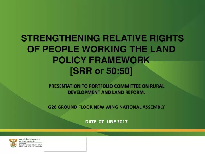 strengthening relative rights of people working the land policy framework srr or 50 50