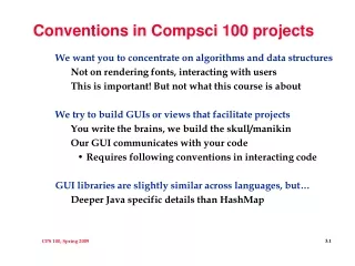 Conventions in Compsci 100 projects