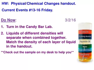 Do Now :					       3/2/16  Turn in the Candy Bar Lab.