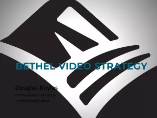 Bethel Video Strategy