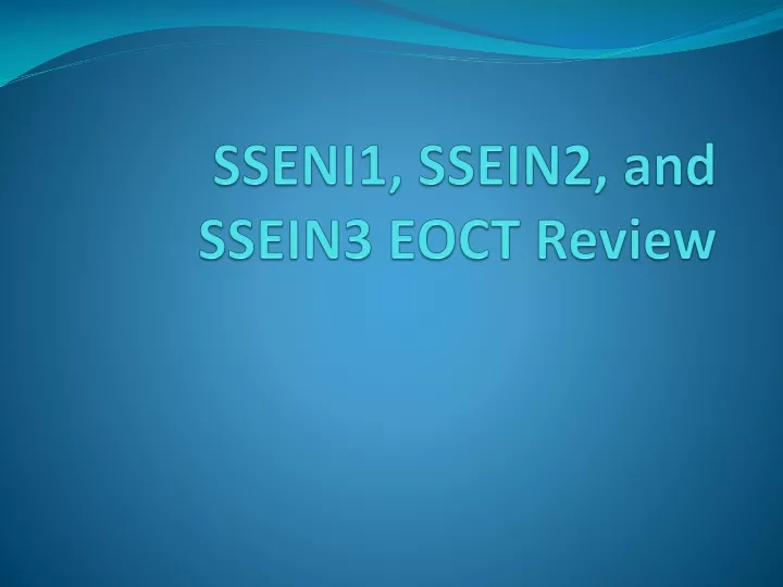 sseni1 ssein2 and ssein3 eoct review