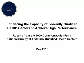 Enhancing the Capacity of Federally Qualified  Health Centers to Achieve High Performance