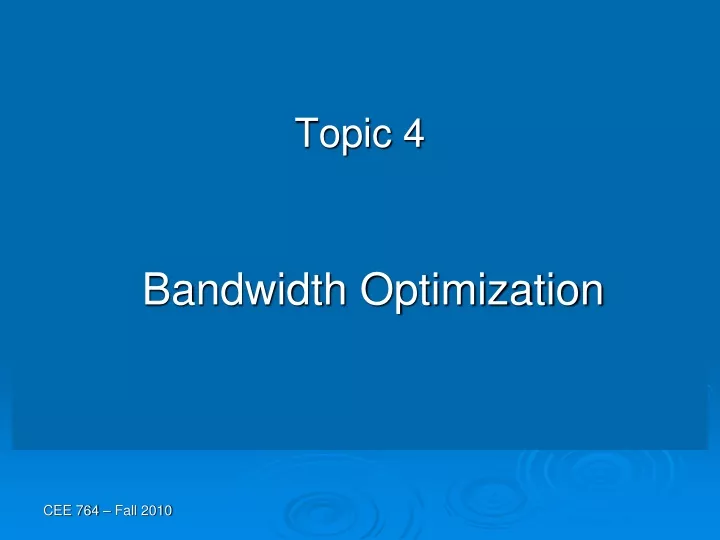 topic 4 bandwidth optimization