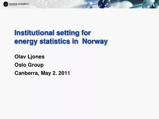 Institutional setting for energy statistics in  Norway