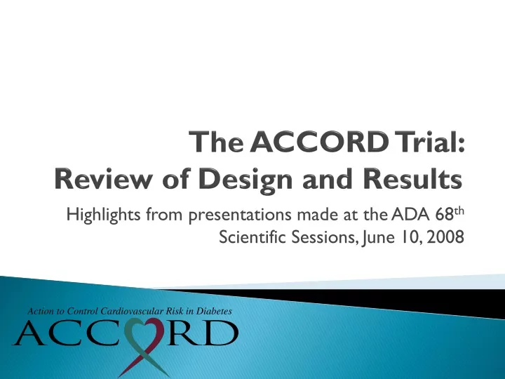the accord trial review of design and results