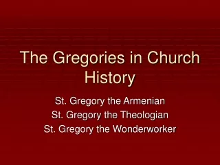 The Gregories in Church History