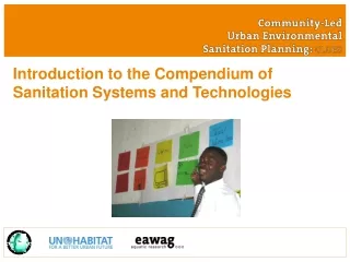 Introduction to the Compendium of Sanitation Systems and Technologies