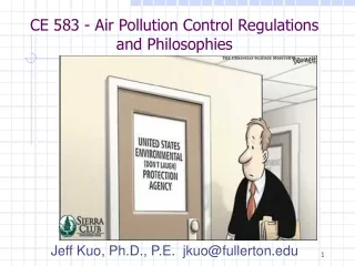 CE 583 - Air Pollution Control Regulations and Philosophies