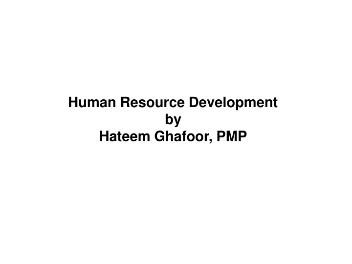 human resource development by hateem ghafoor pmp