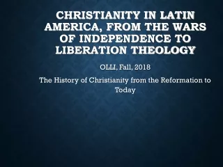 Christianity in Latin America, From the Wars of Independence to Liberation Theology