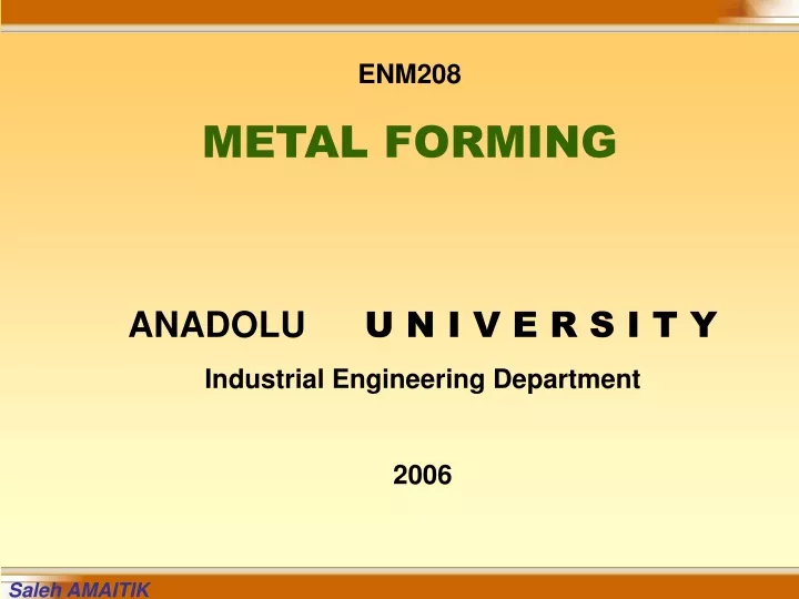 enm208 metal forming