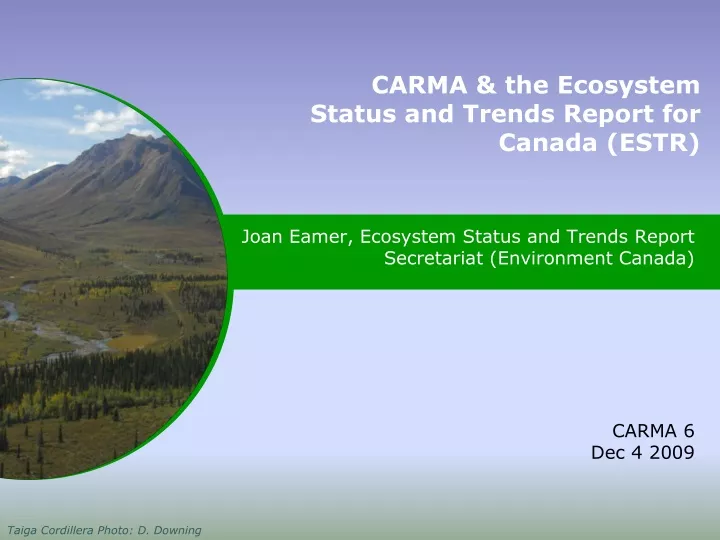 joan eamer ecosystem status and trends report secretariat environment canada carma 6 dec 4 2009
