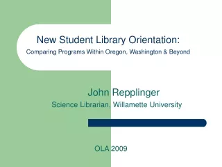 New Student Library Orientation:  Comparing Programs Within Oregon, Washington &amp; Beyond