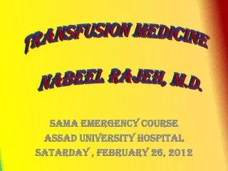 SAMA EMERGENCY COURSE Assad University hospital Satarday  ,  February  26,  2012