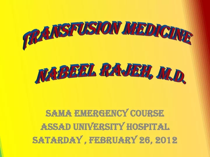 sama emergency course assad university hospital satarday february 26 2012