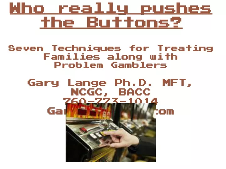 who really pushes the buttons seven techniques