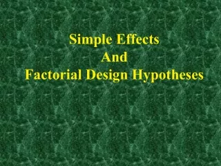 Simple Effects And Factorial Design Hypotheses