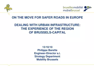 ON THE MOVE FOR SAFER ROADS IN EUROPE