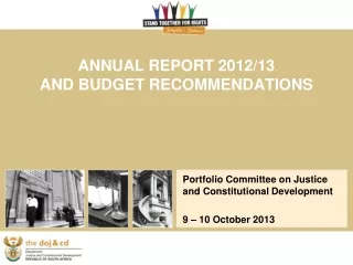 ANNUAL REPORT 2012/13  AND BUDGET RECOMMENDATIONS