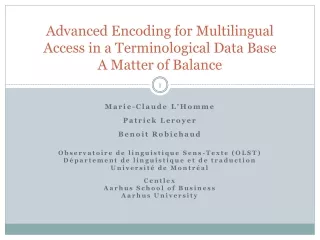 Advanced Encoding for Multilingual Access in a Terminological Data Base A Matter of Balance