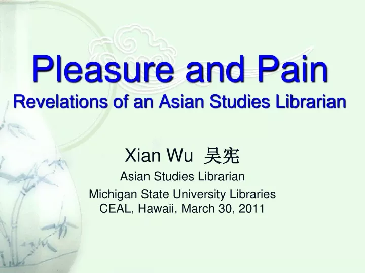 pleasure and pain revelations of an asian studies librarian