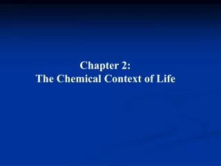 Chapter 2: The Chemical Context of Life