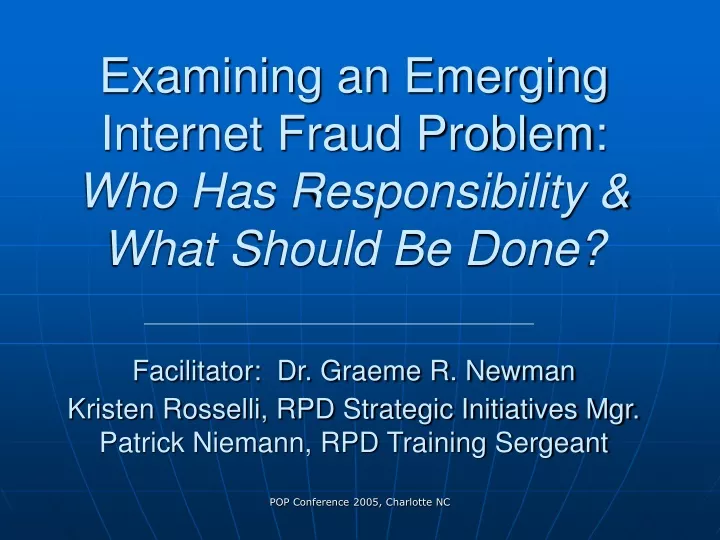 examining an emerging internet fraud problem