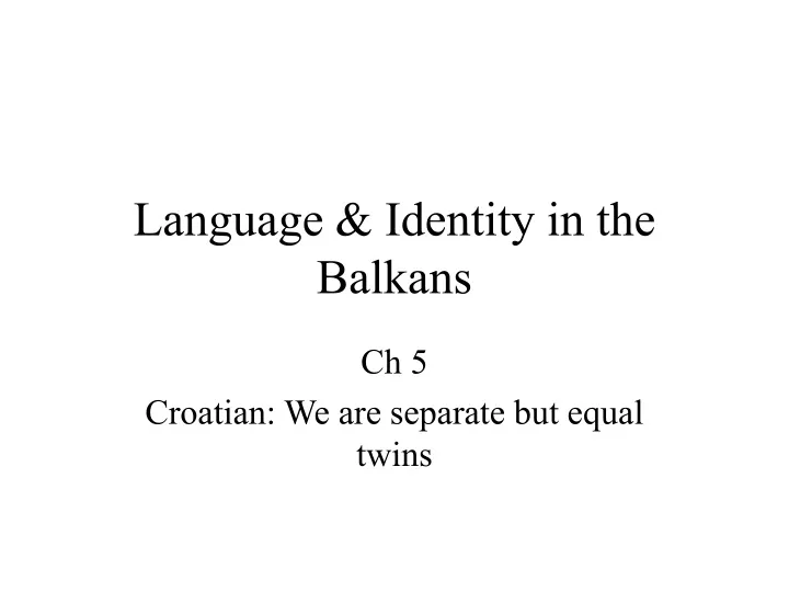 language identity in the balkans