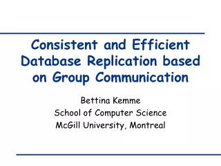 Consistent and Efficient Database Replication based on Group Communication