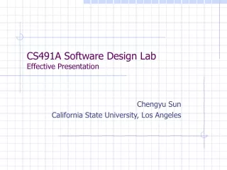CS491A Software Design Lab Effective Presentation