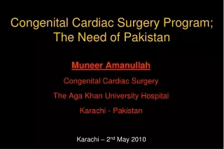 Congenital Cardiac Surgery Program; The Need of Pakistan