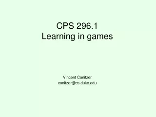 CPS 296.1 Learning in games