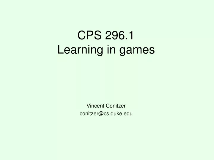 cps 296 1 learning in games