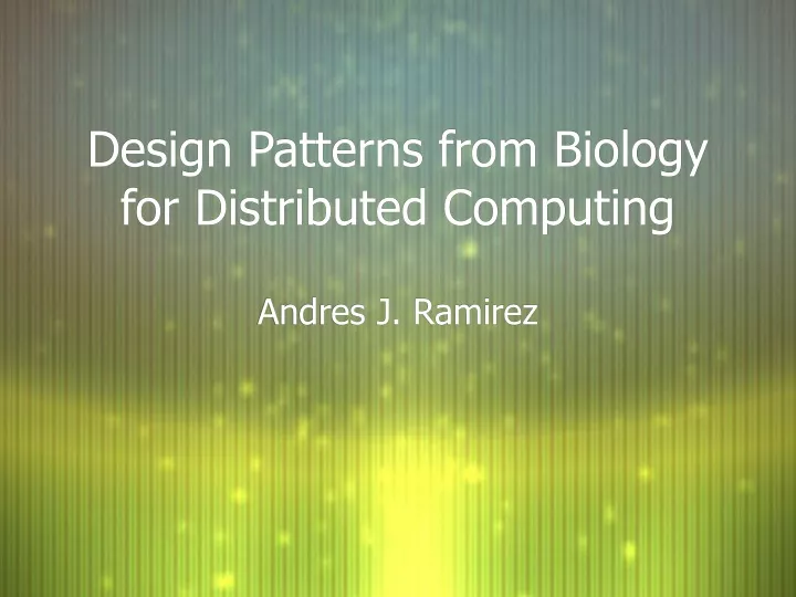 design patterns from biology for distributed computing