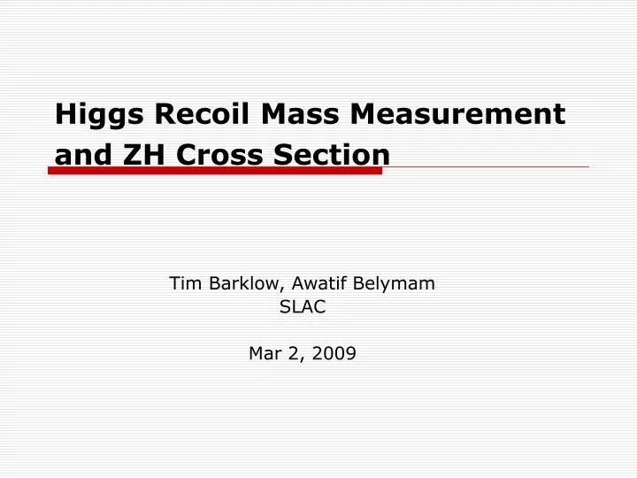 higgs recoil mass measurement and zh cross section