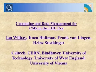 Computing and Data Management for CMS in the LHC Era