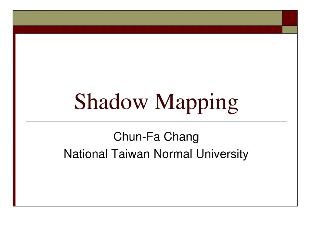 PPT - Advanced Techniques in Shadow Mapping for GPU Programming ...