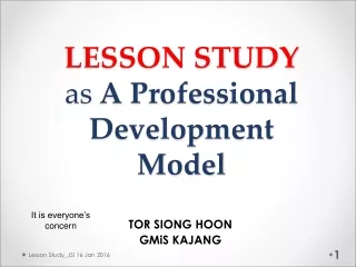 LESSON STUDY  as  A Professional Development Model
