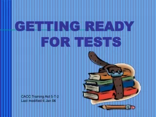 GETTING READY       FOR TESTS