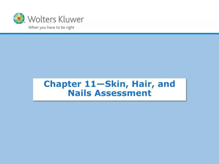 chapter 11 skin hair and nails assessment