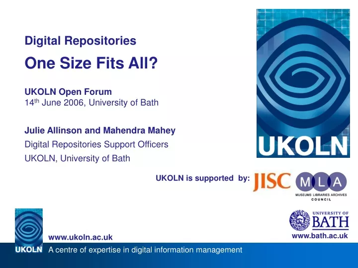 digital repositories one size fits all ukoln open