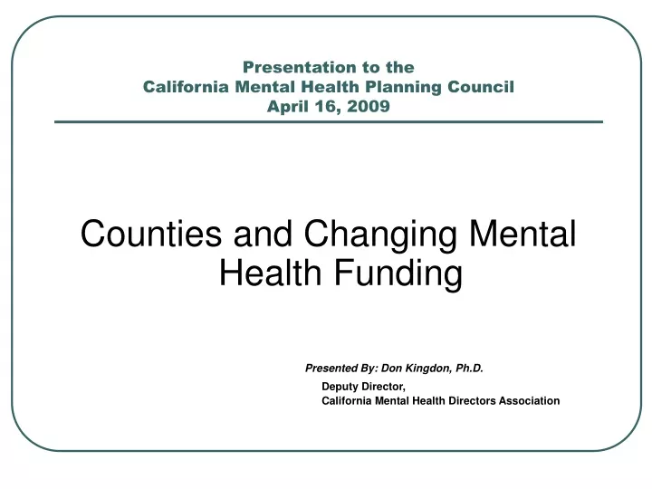 presentation to the california mental health planning council april 16 2009