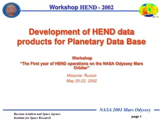 Development of HEND data products for Planetary Data Base   Workshop