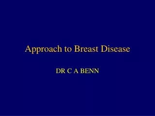 Approach to Breast Disease