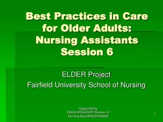 Best Practices in Care for Older Adults: Nursing Assistants Session 6