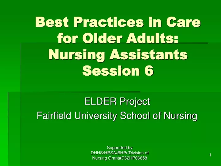 best practices in care for older adults nursing assistants session 6