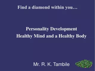 Find a diamond within you…